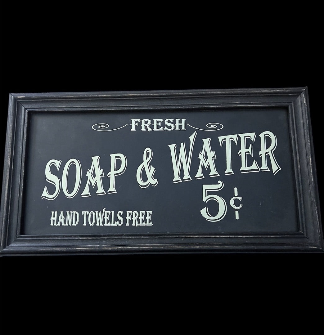 Soap and water sign