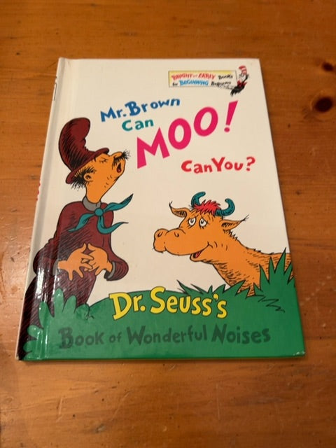 Dr. Seuss Mr. Brown can Moo! Can you?