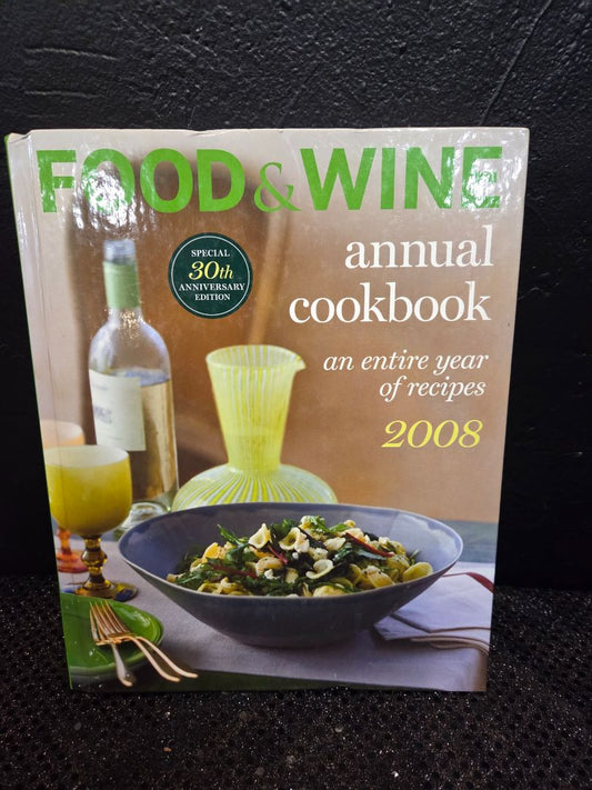 Food & Wine Annual Cookbook 2008