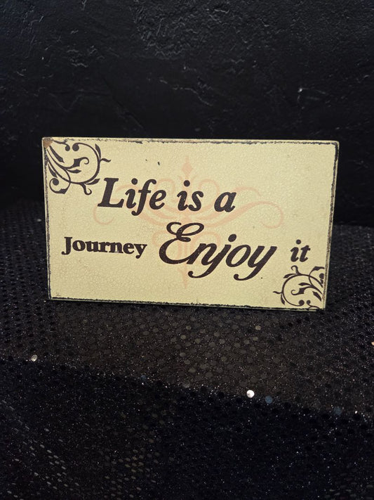 Life is a Journey Enjoy it