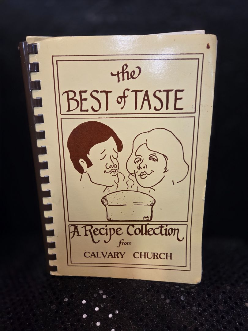 The Bet of Taste Recipe Collection Calvary Church