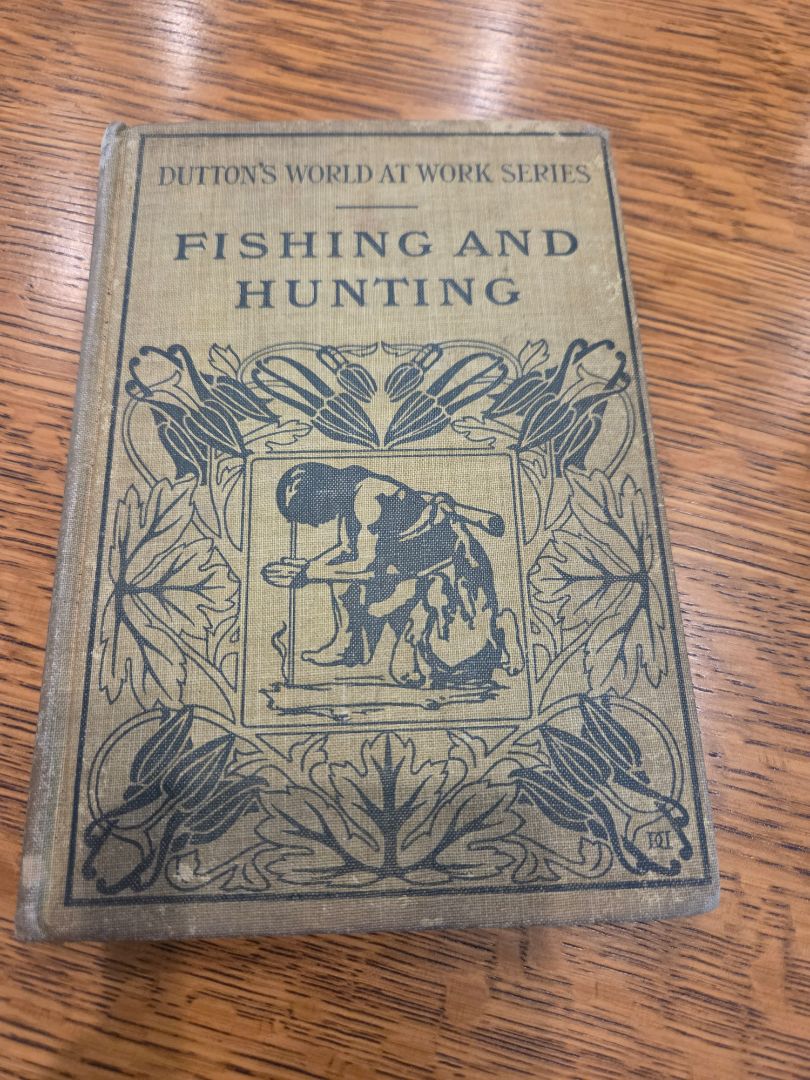 Dutton's World at Work Series Fishing and Hunting