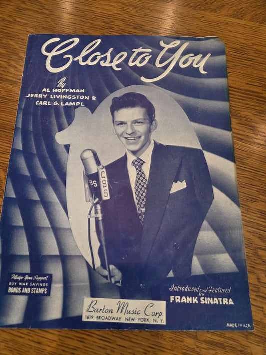 Frank Sinatra Close To You by Al Hoffman, Jerry Livingston & Carl G. Lampl