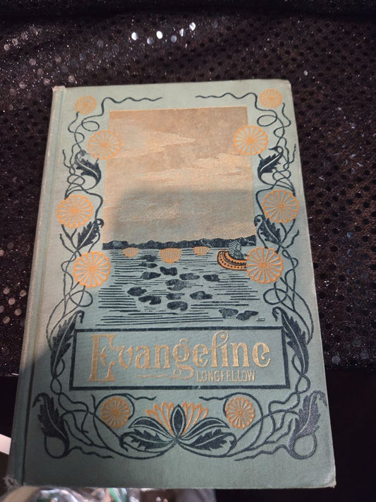 Evangeline:A tale of Acadie by Henry Wadsworth Longfellow