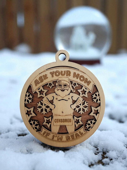 Naughty and Nice Wood Ask your Mom Ornament, 4 Inches Round