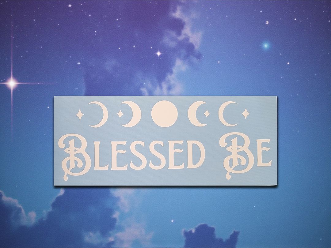 White  Blessed Be with Moon Phases Vinyl Sticker