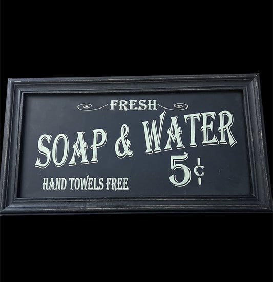 Soap and water sign