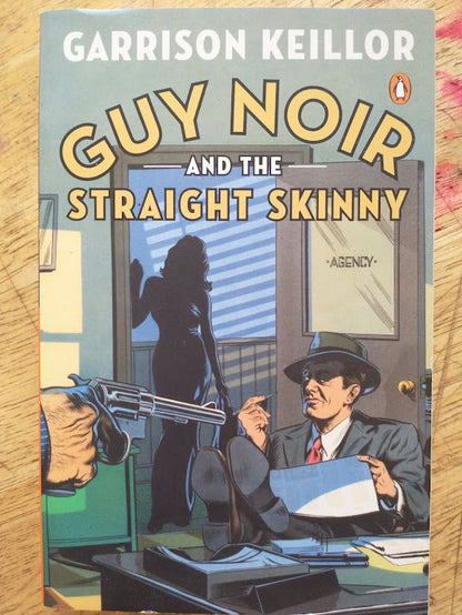 Guy Noir and the Straight Skinny