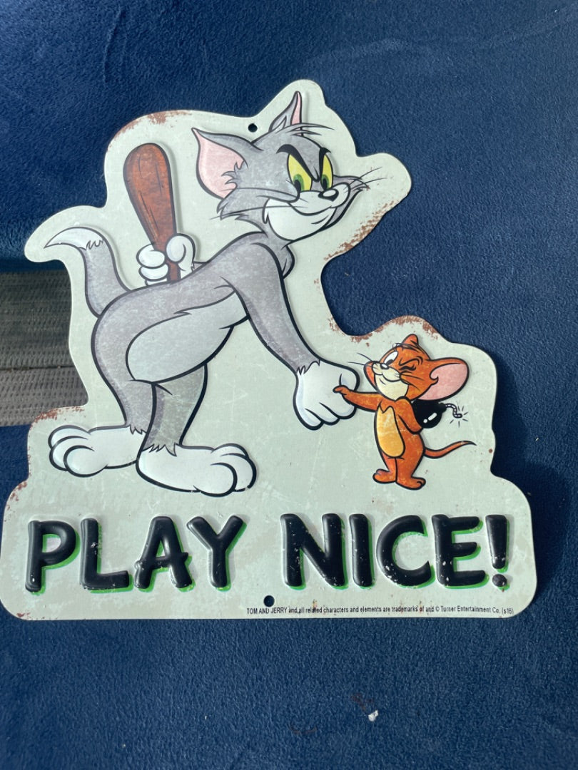 Tom & Jerry “Play Nice” Sign