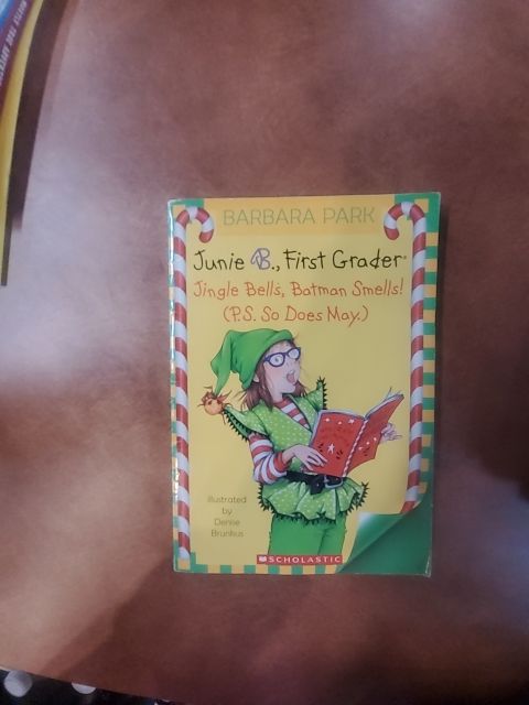 Scholastic Junie B., First Grader Jingle Bells, Batman Smells! (P.S. So Does May.), Barbara Park