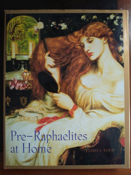 Pre-Raphaelites at Home hardcover book